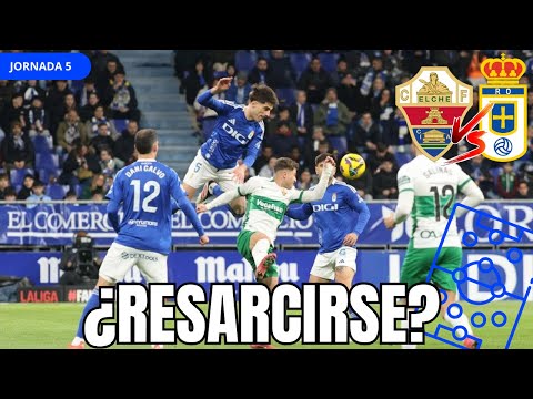 LA PREVIA: ELCHE CF VS REAL OVIEDO | ¿RESARCIRSE?