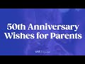 50th Anniversary Wishes And Quotes