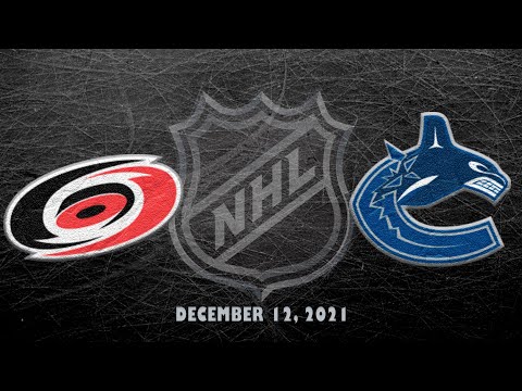 NHL Hurricanes vs Canucks | Dec.12, 2021