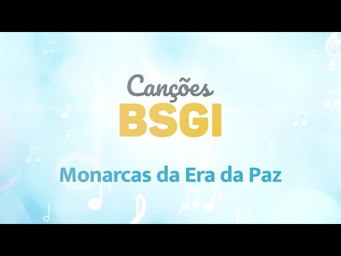 Monarcas Da Era Da Paz - BSGI