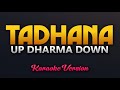 Tadhana - Up Dharma Down (Karaoke)