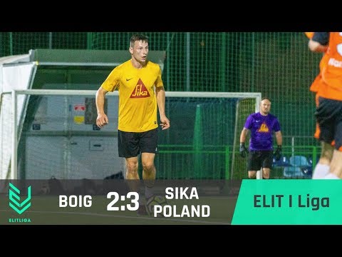 BOIG - SIKA Poland - ELIT I Liga [WIOSNA 2019]