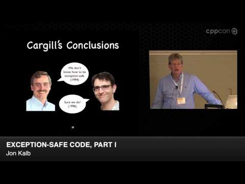 CppCon 2014: Jon Kalb "Exception-Safe Code, Part I"