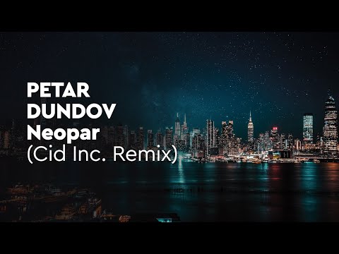 Petar Dundov – Neopar (Cid Inc. Remix) [Plaisirs Sonores]
