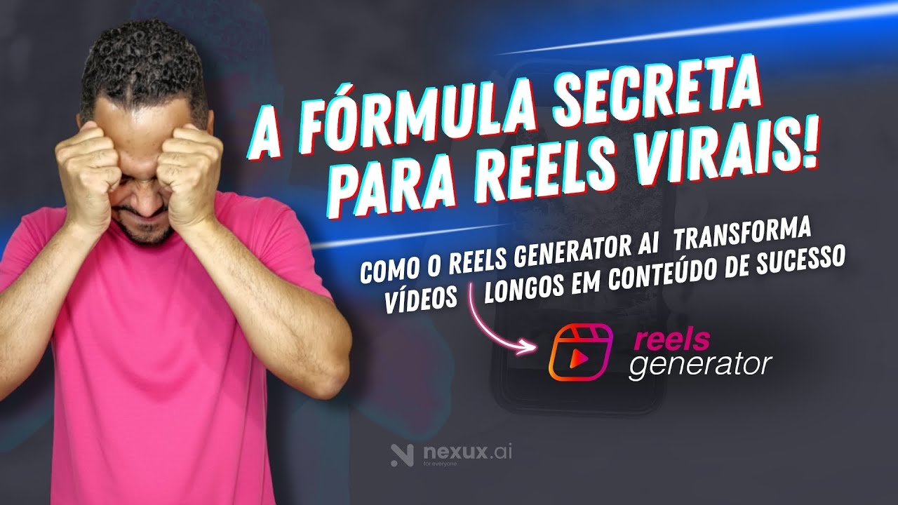 Conheça o Reels Generator