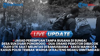 Live Update Siang: Penemuan Jasad Wanita Tak Berbusana hingga Gus Muhdlor Divonis Lebih Ringan