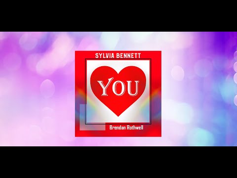 'You’ Harmony between Sylvia Bennett & Brendan Rothwell Unite in Musical Bliss! Official Lyric Video