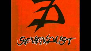 Sevendust - See And Believe
