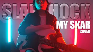 Slapshock - My Skar (guitar cover)