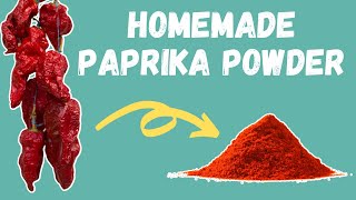 MAKING HOMEMADE PAPRIKA POWDER