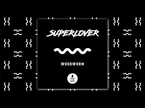 Superlover - Woodworm