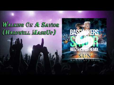 Walking On A Savior (Hardwell MashUp)
