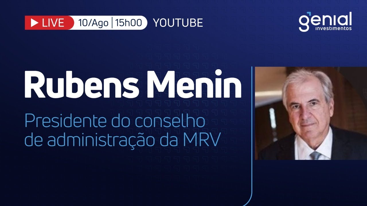 🔴 Live | Entrevista com Rubens Menin, Presidente do Conselho de Administração da MRV