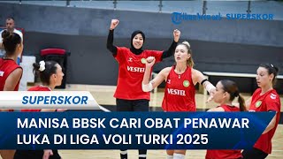 Manisa BBSK Cari Obat Penawar Luka di Kandang di Liga Voli Turki