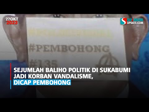 Sejumlah Baliho Politik di Sukabumi Jadi Korban Vandalisme, Dicap Pembohong