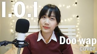 [I.O.I] Doo wap cover by cloverbie13 (THsub)