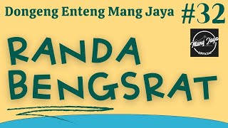 Download lagu RANDA BENGSRAT 32, Dongeng Enteng Mang Jaya, Carita Sunda @MangJaya mp3