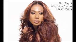 Ning Baizura - Teguh