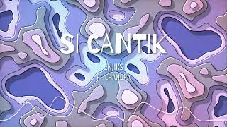 Download lagu SI CANTIK  -  ENJIKS FT. CHANDRA (MUSIC VISUALIZER) mp3