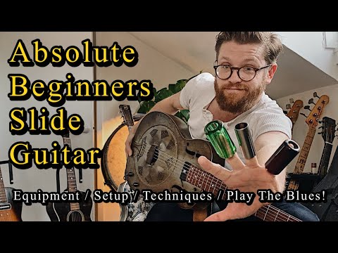 How To Play Slide Guitar - Absolute Beginners Lesson & Information - Slide Choice & Techniques etc.