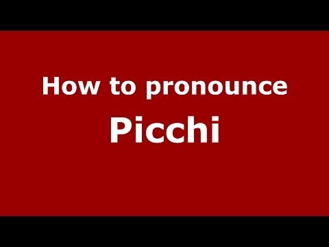 How to pronounce Picchi (Brazilian Portuguese/Brazil)  - PronounceNames.com