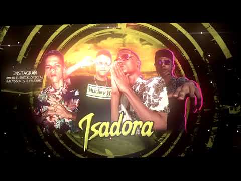 MC Stiffler e Lionel, Biel Sheik e MC Verratti - ISADORA