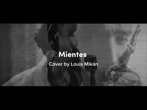 Louis Mikán - “Mientes” Cover Acústico