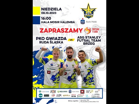1 PLF - PKO GWIAZDA RUDA ŚLĄSKA - ASG STANLEY FUTSAL TEAM BRZEG