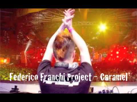 Federico Franchi Project - - Caramel