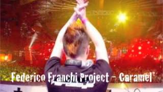 Federico Franchi Project - - Caramel
