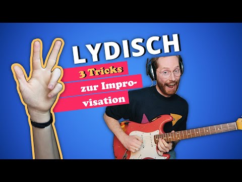 LYDISCH spielen? Mit diesen 3 Tonleitern kein Problem (+Backingtrack)