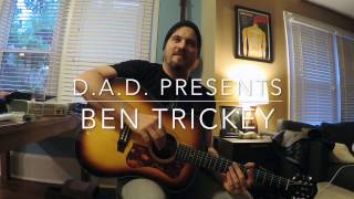 D.A.D. Presents - Ben Trickey
