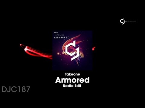 Takeone - Armored - Radio Edit