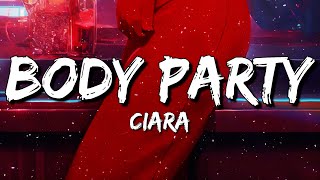 Ciara - Body Party (Lyrics)