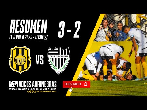 RESUMEN OLIMPO 3 - 2 CIPOLETTI - FECHA 27 - FEDERAL 2023.