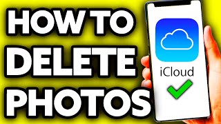 How To Delete Photos from ICloud And IPhone At The Same Time