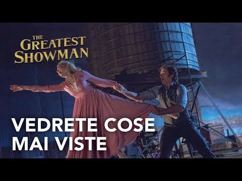 The Greatest Showman | Vedere cose mai viste Spot HD | 20th Century Fox 2017