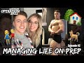 Managing Life On Prep (Tips & Tricks) | Operation 2022 | Episode 42