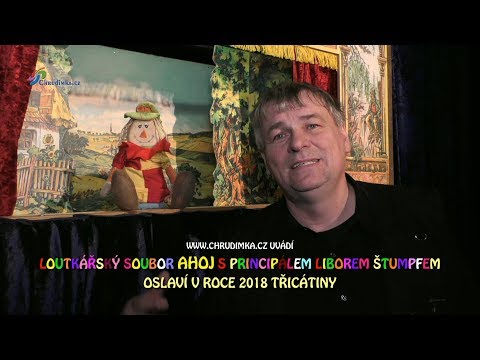 Loutkářský soubor AHOJ CHRUDIM s principálem Liborem Štumpfem slaví TŘICÁTINY - 31.1.2018