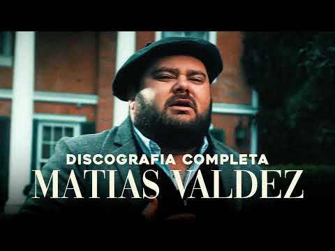 Matías Valdez 🧡 Todas Sus Canciones 🎶 Discografía Completa