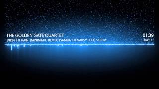 The Golden Gate Quartet - Didn't It Rain (Minimatic Remix) (Samba DJ Maksy Edit)