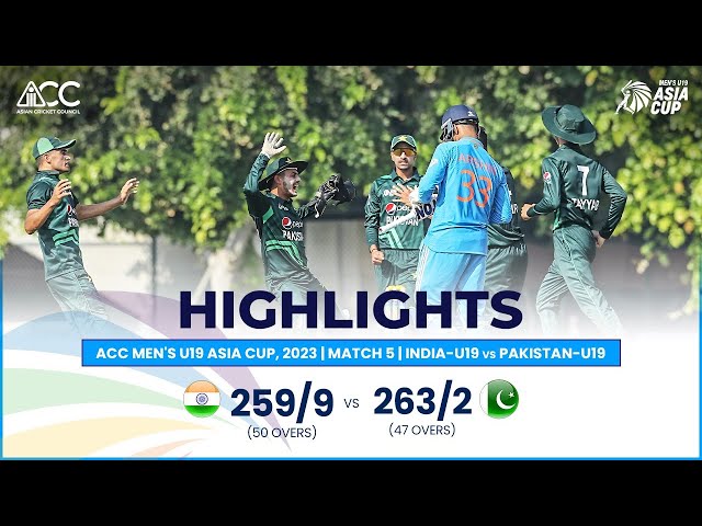 ACC Men’s U19 Asia Cup | India-U19 vs Pakistan-U19 | Highlights