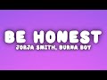 Jorja Smith - Be Honest (Lyrics) ft. Burna Boy