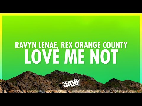 Ravyn Lenae - Love Me Not (Lyrics) ft. Rex Orange County | i need you right now (432Hz)