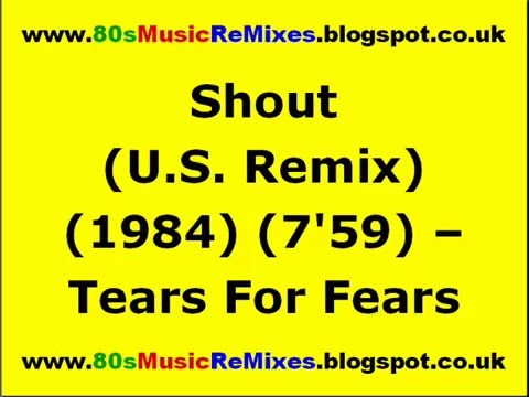 Shout (U.S. Remix) - Tears For Fears | 80s Club Mixes | 80s Club Music | 80s Club Mix | 80s Pop Hits