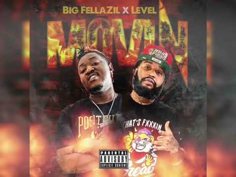 Big Fella Zil x Level - Movin’