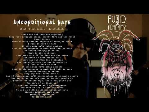 Avoid Humanity - Unconditional Hate feat. Mihai Andrei (Breathelast)