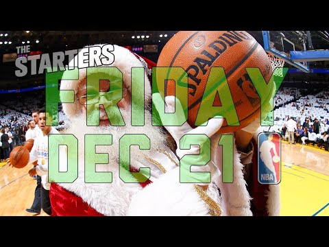 NBA Daily Show: Dec. 21 - The Starters
