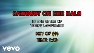 Tracy Lawrence - Sawdust On Her Halo (Karaoke)