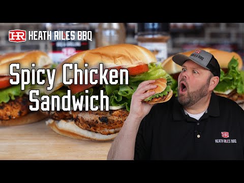 The Best Spicy Grilled Chicken Sandwich Recipe | Goldens' Cast Iron | Heath Riles BBQ